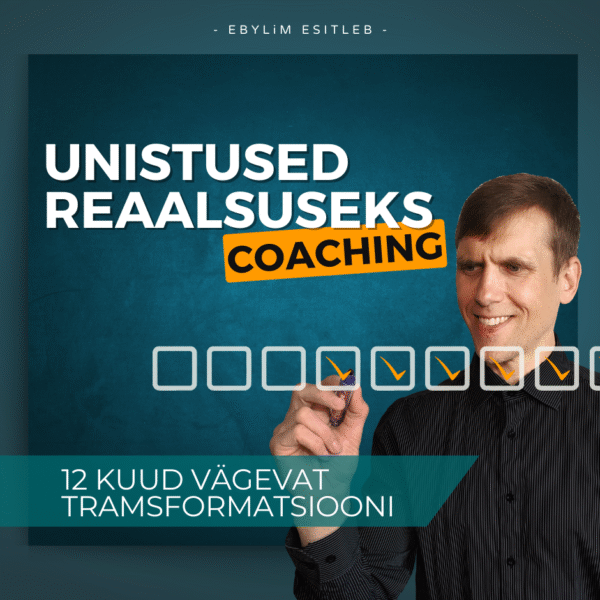 Unistused reaalsuseks! grupicoaching