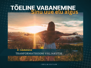 Tõeline vabanemine – Sinu uue elu algus