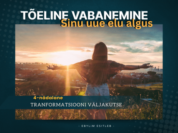 Tõeline vabanemine – Sinu uue elu algus