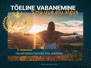 Tõeline vabanemine – Sinu uue elu algus VIP